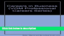 Books Careers in Business (VGM Professional Careers) Free Online