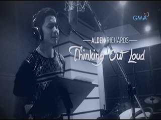 Alden Richards - Thinking Out Loud - Recording (BTS)