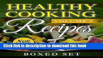 Ebook Healthy Cooking Recipes: Clean Eating Edition: Quinoa Recipes, Superfoods and Smoothies Free