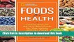 Ebook National Geographic Foods for Health: Choose and Use the Very Best Foods for Your Family and