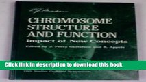 PDF  Chromosome Structure and Function: Impact of New Concepts (Stadler Genetics Symposia Series)