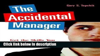 Books The Accidental Manager: Get the Skills You Need to Excel in Your New Career Full Online