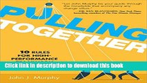 Ebook Pulling Together: 10 Rules for High-Performance Teamwork Free Online