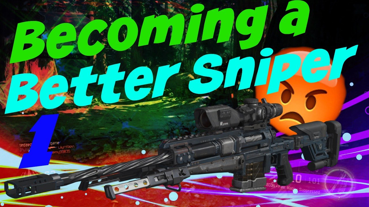 Road to Being a BETTER SNIPER! [1]