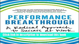 Books Performance Breakthrough: A Radical Approach to Success at Work Free Online