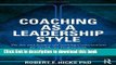 Ebook Coaching as a Leadership Style: The Art and Science of Coaching Conversations for Healthcare