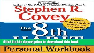 Ebook The 8th Habit Personal Workbook: Strategies to Take You from Effectiveness to Greatness Free