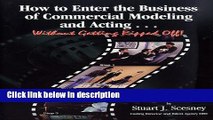 Books How to Enter the Business of Commercial Modeling and Acting...Without Get ting Ripped Off!