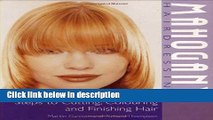 Ebook Mahogany Hairdressing: Steps to Cutting, Colouring and Finishing Hair Free Online