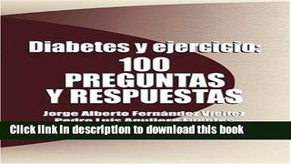 [Read PDF] Diabetes y Ejercicio: 100 preguntas y respuestas (Spanish Edition) Ebook Online