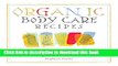 Ebook Organic Body Care Recipes: 175 Homemade Herbal Formulas for Glowing Skin   a Vibrant Self