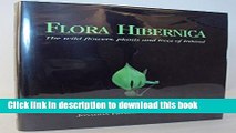 Books Flora Hibernica: The Wild Flowers, Plants and Trees of Ireland Free Online