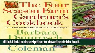 Ebook The Four Season Farm Gardener s Cookbook Full Online