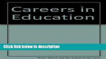 Books Careers in Education (VGM professional careers series) Free Online