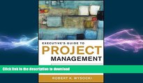 FAVORIT BOOK Executive s Guide to Project Management: Organizational Processes and Practices for