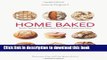 Ebook Home Baked: Nordic Recipes and Techniques for Organic Bread and Pastry Free Online
