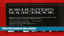 Ebook Job Hunter s Sourcebook: Where to Find Employment Leads and Other Job Search Resources Full