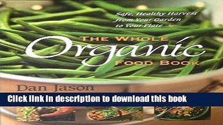 Books The Whole Organic Food Book: A Guide for Growers and Eaters Free Online