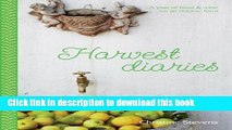 Books Harvest Diaries: A year of food and wine on an organic farm Free Online