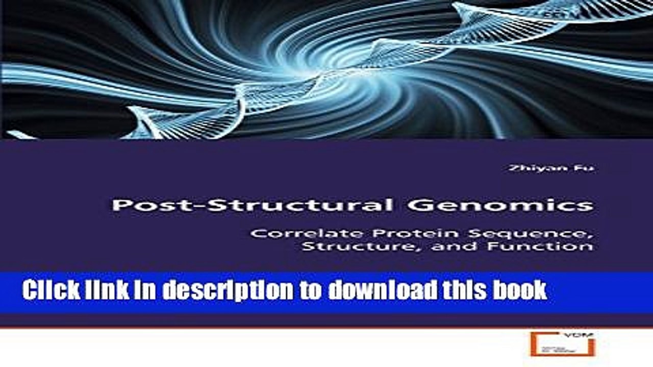 PDF  Post-Structural Genomics: Correlate Protein Sequence, Structure, and Function  {Free