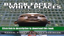 Ebook Black Faces in White Places: 10 Game-Changing Strategies to Achieve Success and Find