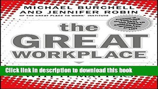 Books The Great Workplace: How to Build It, How to Keep It, and Why It Matters Full Online