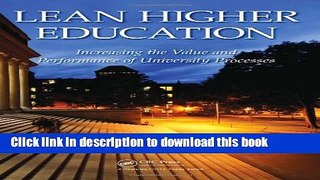 Ebook Lean Higher Education: Increasing the Value and Performance of University Processes Free