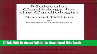 Books Molecular Cardiology for the Cardiologist (Developments in Cardiovascular Medicine) Free