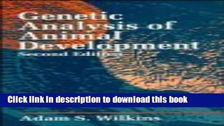 Ebook Genetic Analysis of Animal Development, 2nd Edition Free Online
