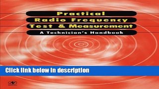 Books Practical Radio Frequency Test and Measurement: A Technician s Handbook Full Download