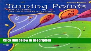 Books Turning Points: Your Career Decision-Making Guide (2nd Edition) Free Online