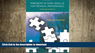 READ THE NEW BOOK Presentation Skills for Technical Professionals (Soft Skills for It