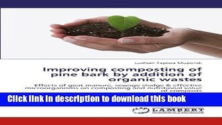 Ebook Improving composting of pine bark by addition of organic wastes: Effects of goat manure,