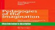 Ebook Pedagogies of the Imagination: Mythopoetic Curriculum in Educational Practice Full Online