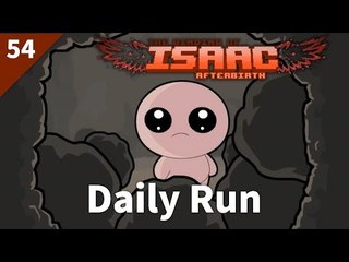The Binding of Isaac: Afterbirth | #54 Daily