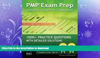 READ THE NEW BOOK PMP Exam Prep: Questions, Answers,   Explanations: 1000  Practice Questions with