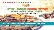 Ebook Organic Grain Cookbook ( You ji za liang jian kang shi pu , in traditional Chinese, NOT in