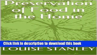 Books Preservation of Food in the Home Free Download