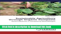 Ebook Sustainable Agriculture through Organic Composts: Recent Advances in Composting