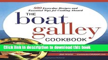 Ebook The Boat Galley Cookbook: 800 Everyday Recipes and Essential Tips for Cooking Aboard Full