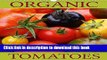 Books Organic Tomatoes: Discover and Enjoy Some Organic Grown Tomato Varieties (Calvendo Food)