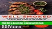 Books Well Smoked: 25 Smoking Meat Recipes To Become The Best BBQ Guru In The Country Free Online