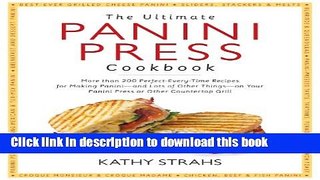 Books The Ultimate Panini Press Cookbook: More Than 200 Perfect-Every-Time Recipes for Making