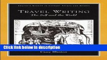 Ebook Travel Writing. The Self and the World (Genres in Context) Full Download