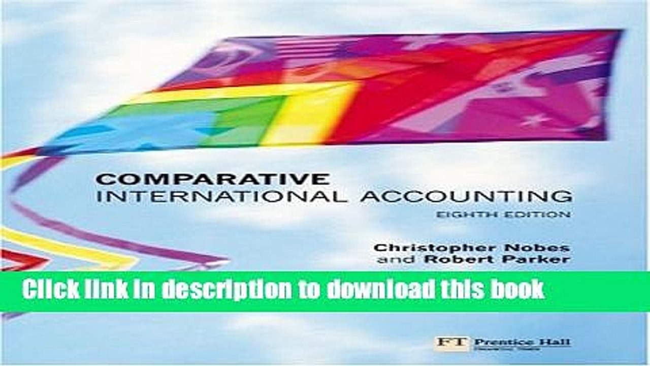 Download  Comparative International Accounting [8th Edition] by Nobes, Christopher, Parker, Robert