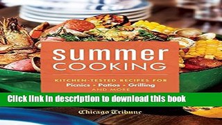 Ebook Summer Cooking: Kitchen-Tested Recipes for Picnics, Patios, Grilling and More Free Online