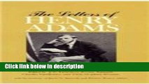 Books The Letters of Henry Adams, Volumes 1-3: 1858-1892 (Volumes 1 Thru 3) (Volume 1-3) Free
