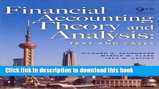 Download  Financial Accounting Theory and Analysis: Text and Cases  Free Books