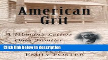 Books American Grit: A Woman s Letters from the Ohio Frontier (Ohio River Valley Series) Full