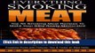 Books Everything Smoking Meat: Top 50 Smoking Meat Recipes To Make Your BBQ Really Memorable Full